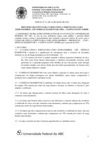 MINISTÉRIO DA EDUCAÇÃO Fundação Universidade Federal do ABC Assessoria de Relações Internacionais Avenida dos Estados, 5001 · Bairro Bangu · Santo André - SP CEP · Fone: (b