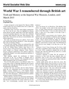 World Socialist Web Site  wsws.org World War I remembered through British art Truth and Memory at the Imperial War Museum, London, until