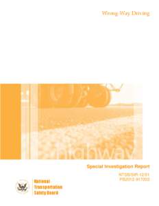 Wrong-Way Driving  Special Investigation Report