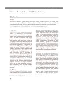 Indian J Stomatol 2010;1(1):[removed]Odontomas: Report of a Case and Brief Review of Literature DNSV Ramesh1 Abstract