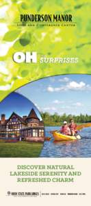 DISCOVER NATURAL LAKESIDE SERENITY AND REFRESHED CHARM Stay in a cozy English Tudor manor, hike mile after scenic mile of trails or tee it up on a classic