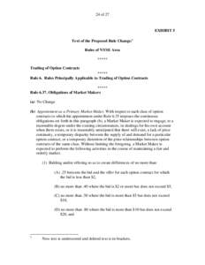 24 of 27  EXHIBIT 5 Text of the Proposed Rule Change: 1 Rules of NYSE Arca *****