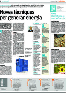 6 emprens? La tasca de l’empresa mataronina Artés Tecnologia Energètica SL en la fabricació d’equips per generar energia distribuïda és reconeguda amb el premi Iniciativa Empresarial 2007