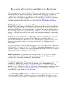 BUILDING A STRUCTURE OR OPENING A BUSINESS The following is a quick guide to the City of Altoona’s regulations governing the building of a structure or the opening of a business. Not all of these regulations will apply