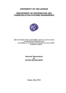 UNIVERSITY OF THE AEGEAN DEPARTMENT OF INFORMATION AND COMMUNICATION SYSTEMS ENGINEERING THE NETWORK OF RELATIONSHIPS AMONG IS, INNOVATION AND BUSINESS PERFORMANCE