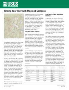 Finding Your Way with Map and Compass standard symbols on all U.S. Geological Survey (USGS) topographic maps. Woodlands, for instance, are shown in a green tint; waterways, in blue. Buildings may be shown on the map as b