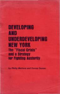 DEVELOPING AND  UNDERDEVELOPING NEW YORK The 