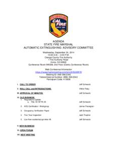 AGENDA STATE FIRE MARSHAL AUTOMATIC EXTINGUISHING ADVISORY COMMITTEE Wednesday, September 24, [removed]:00 A.M. – 2:00 P.M. Orange County Fire Authority