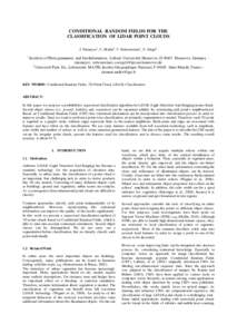 CONDITIONAL RANDOM FIELDS FOR THE CLASSIFICATION OF LIDAR POINT CLOUDS J. Niemeyer1, C. M allet 2, F. Rottensteiner1, U. Sörgel1 1  Institute of Photogrammetry and GeoInformation, Leibniz Universität Hannover, D-30167 