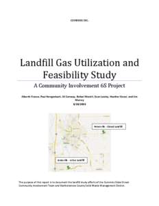 CUMMINS INC.  Landfill Gas Utilization and Feasibility Study A Community Involvement 6S Project Alberth Franco, Paul Hengesbach, Jill Conway, Rafael Mestril, Evan Loxley, Heather Siesel, and Jim