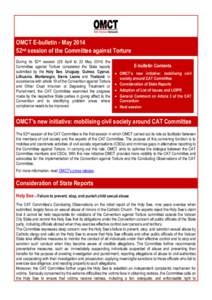 OMCT E-bulletin - May 2014 52nd session of the Committee against Torture During its 52nd session (28 April to 23 Maythe Committee against Torture considered the State reports submitted by the Holy See, Uruguay, Gu