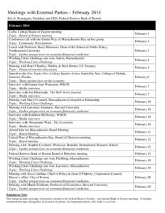 Meetings with External Parties – February 2014 Eric S. Rosengren, President and CEO, Federal Reserve Bank of Boston February 2014 Colby College Board of Trustee meeting Topic: Board of Trustee meeting Conference call w