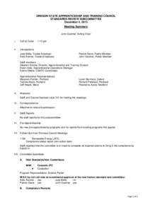 OREGON STATE APPRENTICESHIP AND TRAINING COUNCIL STANDARDS REVIEW SUBCOMMITTEE December 4, 2013 Meeting Summary John Gardner, Acting Chair I.
