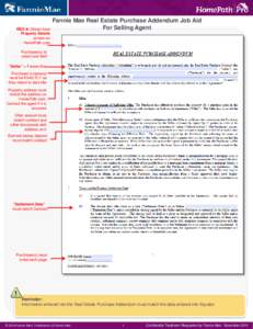 REO #- Obtain from Property Details screen on HomePath.com  Fannie Mae Real Estate Purchase Addendum Job Aid