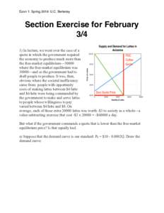 Econ 1: Spring 2016: U.C. Berkeley  Section Exercise for FebruaryIn lecture, we went over the case of a quota in which the government required