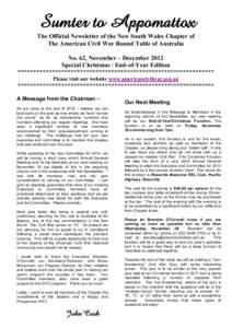 Sumter to Appomattox The Official Newsletter of the New South Wales Chapter of The American Civil War Round Table of Australia No. 62, November – December 2012 Special Christmas / End-of-Year Edition ******************