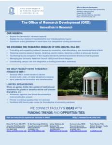 Office of Research Development Division of the Vice Chancellor for Research CB#4012, 308 Bynum Hall, Chapel Hill, NCPhone: Fax: http://research.unc.edu/ord
