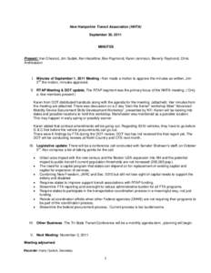 New Hampshire Transit Association (NHTA) September 30, 2011 MINUTES  Present: Van Chesnut, Jim Sudak, Ken Hazeltine, Bev Raymond, Karen Jennison, Beverly Raymond, Chris
