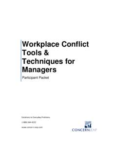 Workplace Conflict Tools & Techniques for Managers Participant Packet