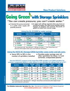 New Product Solutions  Going Green with Storage Sprinklers “You can create pressure; you can’t create water.” n