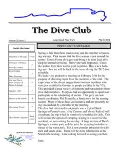 The Dive Club Long Island, New York Volume 23, Issue 3  PRESIDENT’S MESSAGE