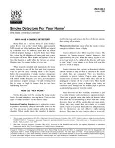 rAEX[removed]June 1992 Smoke Detectors For Your Home1 Ohio State University Extension2 WHY HAVE A SMOKE DETECTOR?