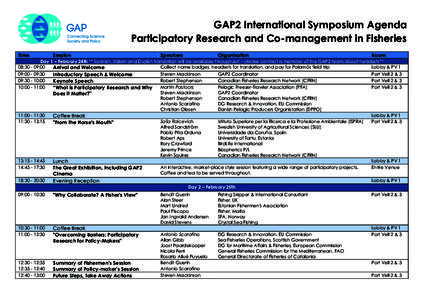 GAP2 International Symposium Agenda Participatory Research and Co-management in Fisheries 	
   Time  Session