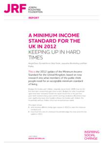 REPORT  A MINIMUM INCOME STANDARD FOR THE UK IN 2012 KEEPING UP IN HARD