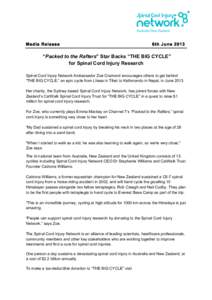 Media Release  6th June 2013 “Packed to the Rafters” Star Backs “THE BIG CYCLE” for Spinal Cord Injury Research