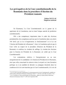 Les prérogatives de la Cour constitutionnelle de la Roumanie dans la procédure d’élection du Président roumain Fabian NICULAE Magistrat-assistant