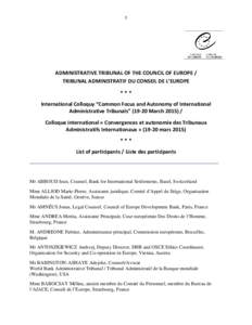 1  ADMINISTRATIVE TRIBUNAL OF THE COUNCIL OF EUROPE / TRIBUNAL ADMINISTRATIF DU CONSEIL DE L’EUROPE *** International Colloquy “Common Focus and Autonomy of International