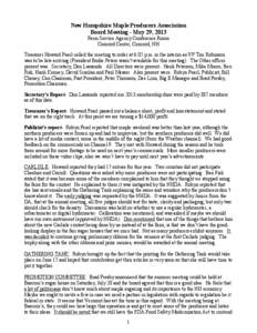 New Hampshire Maple Producers Association Board Meeting - May 29, 2013 Farm Service Agency Conference Room Concord Center, Concord, NH Treasurer Howard Pearl called the meeting to order at 6:05 p.m. in the interim as VP 