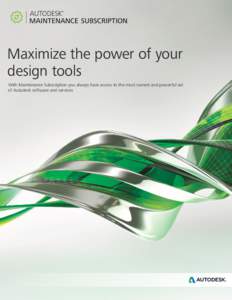 Maximize the power of your design tools With Maintenance Subscription you always have access to the most current and powerful set of Autodesk software and services  What does Autodesk Maintenance Subscription offer?