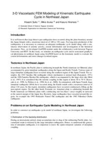 3-D Viscoelastic FEM Modeling of Kinematic Earthquake Cycle in Northeast Japan Hisashi Suito (1), Mikio Iizuka (2) and Kazuro Hirahara[removed]Graduate School of Science, Nagoya University (2) Research Organization for I