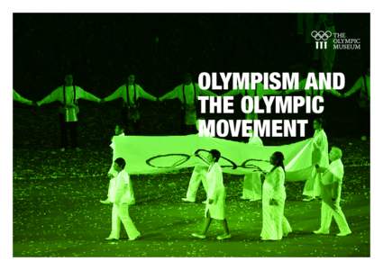 Olympism and the Olympic Movement Olympism and the Olympic