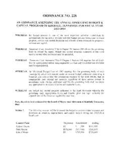 ORDINANCE NO. 228 AN ORDINANCE AMENDING THE ANNUAL OPERATING BUDGET & CAPITAL PROGRAM OF KIMBALL, TENNESSEE FOR FISCAL YEAR[removed]WHEREAS, the budget process is one of the most important actlvltIes undertaken by gove