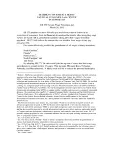 TESTIMONY OF ROBERT J. HOBBS1 NATIONAL CONSUMER LAW CENTER2 IN SUPPORT OF SB 373 Nevada Wage Protection Act March 26, 2013 SB 373 proposes to move Nevada up a notch from where it is now in its