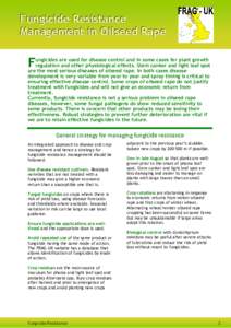 Fungicide Resistance Management in Oilseed Rape F  ungicides are used for disease control and in some cases for plant growth