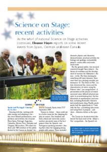 Science on Stage: recent activities As the whirl of national Science on Stage activities continues, Eleanor Hayes reports on some recent events from Spain, German and even Canada.