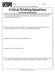 Name: ________________________________________________________ Date: ______________ ® THE LANGUAGE ARTS MAGAZINE  Play: Oz the Great and Powerful • Skill: Critical Thinking