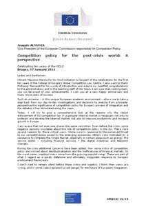 EUROPEAN COMMISSION  [CHECK AGAINST DELIVERY] Joaquín ALMUNIA  Vice President of the European Commission responsible for Competition Policy