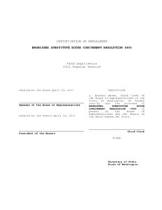 CERTIFICATION OF ENROLLMENT ENGROSSED SUBSTITUTE HOUSE CONCURRENT RESOLUTION 4404 62nd Legislature 2011 Regular Session