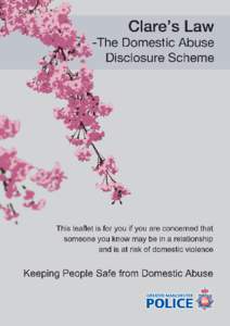 What is this Scheme? The aim of this scheme is to give members of the public a formal mechanism to make enquires about an individual who they are in a relationship with or who is in a relationship with someone they know