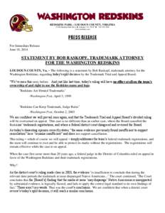 REDSKINS PARK – LOUDOUN COUNTY, VIRGINIA[removed]Redskin Park Drive  Ashburn, VA 20147 [removed] www.redskins.com PRESS RELEASE For Immediate Release