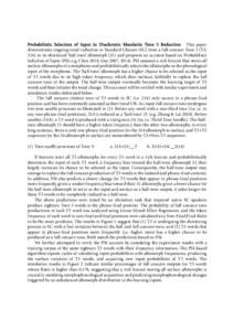 Probabilistic Selection of Input in Diachronic Mandarin Tone 3 Reduction This paper demonstrates ongoing tonal reduction in Standard Chinese (SC) from a full concave Tone 3 (T3; 214) to its shortened ‘half-tone’ allo