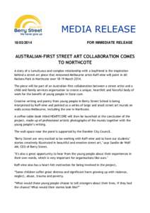 MEDIA RELEASEFOR IMMEDIATE RELEASE  AUSTRALIAN-FIRST STREET ART COLLABORATION COMES