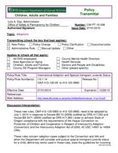 Children, Adults and Families Lois A. Day, Administrator Office of Safety & Permanency for Children Authorized Signature  Policy