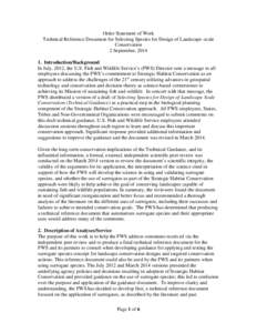 Order Statement of Work Technical Reference Document for Selecting Species for Design of Landscape–scale Conservation 2 September, [removed]Introduction/Background In July, 2012, the U.S. Fish and Wildlife Service’s (