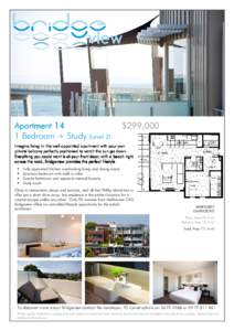 Apartment 14 1 Bedroom + Study (Level 2) $299,000  Imagine living in this well appointed apartment with your own