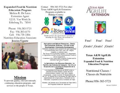 Expanded Food & Nutrition Education Program Melissa R. De Leon Extension Agent 122 E. Van Week St. Edinburg Tx